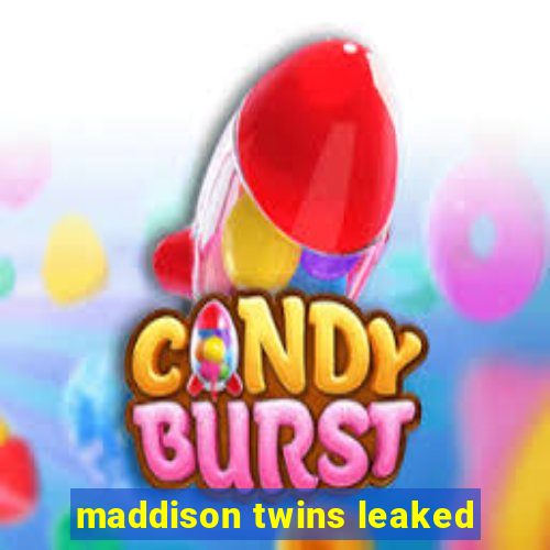 maddison twins leaked